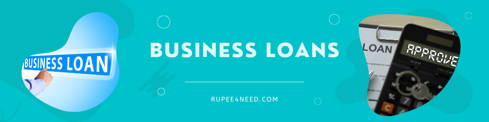 Requirement business loan 6+ things